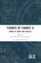 Figures of Chance II (Chance in Theory and Practice) by Anne Duprat, Alison James, 9781032358666