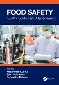 Food Safety (Quality Control and Management) by Mohammed Kuddus, Syed Amir Ashraf, Pattanathu Rahman, 9781032370002