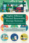 Highly Efficient Thermal Renewable Energy Systems (Design, Optimization and Applications) by Vikas Verma, Sivasakthivel Thangavel, Nitesh Dutt, Ashwani Kumar, Rohitha Weerasinghe, 9781032753379