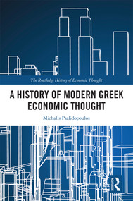 A History of Modern Greek Economic Thought by Michalis Psalidopoulos, 9781032738116