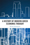A History of Modern Greek Economic Thought by Michalis Psalidopoulos, 9781032738116