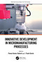 Innovative Development in Micromanufacturing Processes by Pawan Kumar Rakesh, J. Paulo Davim, 9781032429267