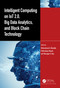 Intelligent Computing on IoT 2.0, Big Data Analytics, and Block Chain Technology by Mohammad S. Obaidat, Padmalaya Nayak, Niranjan K. Ray, 9781032352954