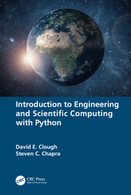 Introduction to Engineering and Scientific Computing with Python by David E. Clough, Steven C. Chapra, 9781032188973