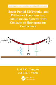 Linear Partial Differential and Difference Equations and Simultaneous Systems with Constant or Homogeneous Coefficients by Luis Manuel Braga da Costa Campos, Luís António Raio Vilela, 9781032635187