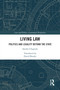 Living Law (Politics and Legality Beyond the State) by Sandro Chignola, David Broder, 9781032463810