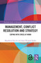 Management, Conflict Resolution and Strategy (Coping with Stress at Work) by Magdalena Kraczla, Anna Wziątek-Staśko, 9781032595535