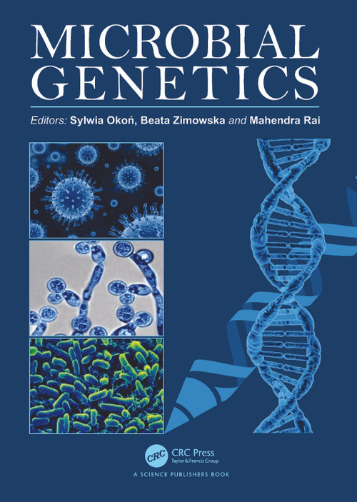 Microbial Genetics by Sylwia Okoń, Beata Zimowska, Mahendra Rai, 9781032358420