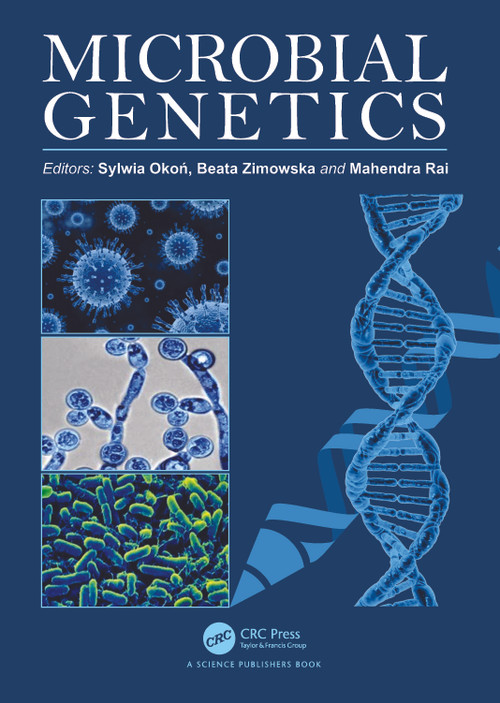 Microbial Genetics by Sylwia Okoń, Beata Zimowska, Mahendra Rai, 9781032358420