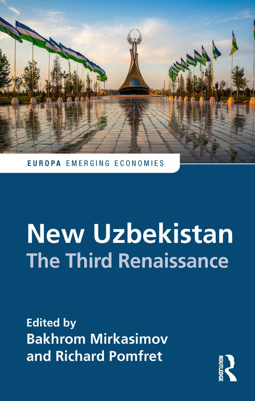 New Uzbekistan (The Third Renaissance) by Bakhrom Mirkasimov, Richard Pomfret, 9781032753386
