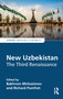 New Uzbekistan (The Third Renaissance) by Bakhrom Mirkasimov, Richard Pomfret, 9781032753386