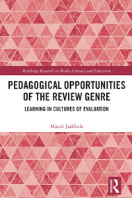 Pedagogical Opportunities of the Review Genre (Learning in Cultures of Evaluation) by Maarit Jaakkola, 9781032378626