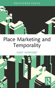 Place Marketing and Temporality - 9781032689838 by Gary Warnaby, 9781032689838