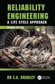Reliability Engineering (A Life Cycle Approach) by Dr Edgar Bradley, 9781032353494
