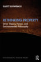 Rethinking Property (Drive Theory, Fanon, and Environmental Philosophy) by Elliott Schwebach, 9781032601717