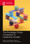 The Routledge Critical Companion to Leadership Studies by David Knights, Helena Liu, Owain Smolović-Jones, Suze Wilson, 9781032425160