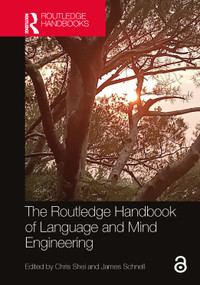 The Routledge Handbook of Language and Mind Engineering by Chris Shei, James Schnell, 9781032267500