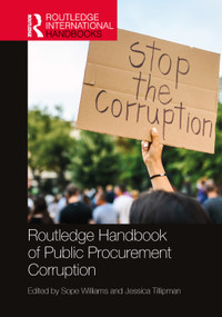Routledge Handbook of Public Procurement Corruption by Sope Williams, Jessica Tillipman, 9781032115429