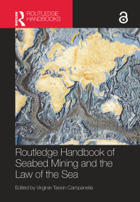 Routledge Handbook of Seabed Mining and the Law of the Sea by Virginie Tassin, 9781032613338