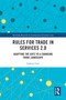 Rules for Trade in Services 2.0 (Adapting the GATS to a Changing Trade Landscape) by Gabriel Gari, 9781032221991
