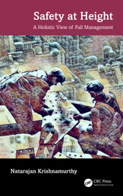 Safety at Height (A Holistic View of Fall Management) by N. Krishnamurthy, 9781032648125