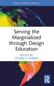 Serving the Marginalized through Design Education - 9781032705903 by Steven B. Webber, 9781032705903