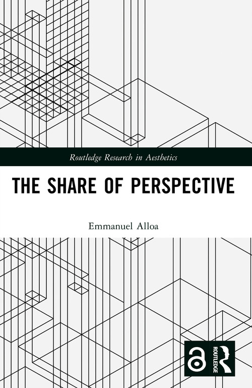 The Share of Perspective by Emmanuel Alloa, Nils F. Schott, 9781032739199