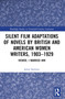 Silent Film Adaptations of Novels by British and American Women Writers, 1903-1929 (Viewer, I Married Him) by Jamie Barlowe, 9781032539898