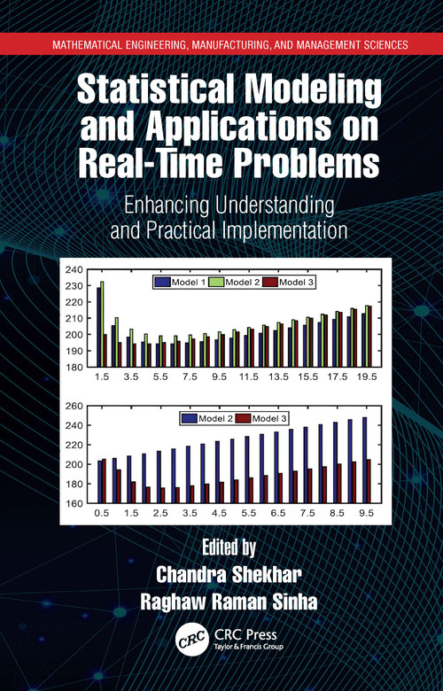 Statistical Modeling and Applications on Real-Time Problems (Enhancing Understanding and Practical Implementation) by Chandra Shekhar, Raghaw Raman Sinha, 9781032771069
