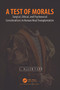 A Test of Morals (Surgical, Ethical, and Psychosocial Considerations in Human Head Transplantation) by L. Allen Furr, 9781032433714