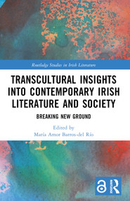 Transcultural Insights into Contemporary Irish Literature and Society (Breaking New Ground) by María Amor Barros-del Río, 9781032549736