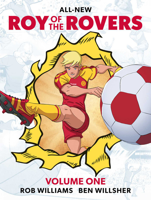 Roy of the Rovers Volume One by Rob Williams, Ben Willsher, 9781837867820