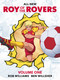 Roy of the Rovers Volume One by Rob Williams, Ben Willsher, 9781837867820