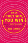 When They Win, You Win (Being a Great Manager Is Simpler Than You Think) - 9781250459503 by Russ Laraway, 9781250459503