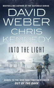 Into the Light by David Weber, Chris Kennedy, 9781250453631