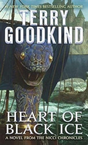 Heart of Black Ice (Sister of Darkness: The Nicci Chronicles, Volume IV) - 9781250453594 by Terry Goodkind, 9781250453594