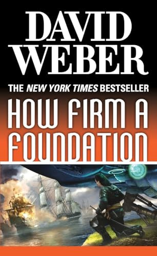 How Firm a Foundation (A Novel in the Safehold Series (#5)) - 9781250454478 by David Weber, 9781250454478