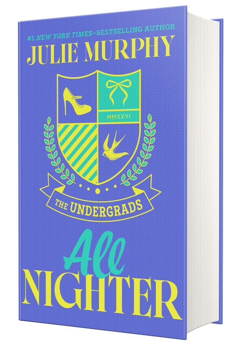 All Nighter: The Undergrads series, Book 2 by Julie Murphy, 9781250428257