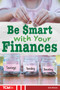 Be Smart with Your Finances by Eric Braun, 9798330929887