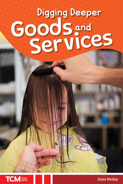 Digging Deeper (Goods and Services) by Dani Neiley, Charlie Miller, 9798330929894