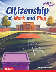 Citizenship at Work and Play by Marjorie Lisovskis, 9798330930227