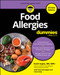 Food Allergies For Dummies, All New Edition by Ruchi Gupta, 9781394382118