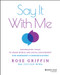Say It With Me (Naturalistic Tools to Spark Speech and Social Engagement for Emergent Communicator) by Rose Griffin, 9781394365692