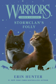 Warriors Super Edition: StormClan's Folly - 9780063357426 by Erin Hunter, 9780063357426