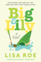 Big & Lily (A Novel) by Lisa Roe, 9780063474918
