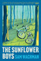 The Sunflower Boys (A Novel) by Sam Wachman, 9780063418233