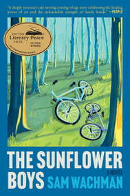 The Sunflower Boys (A Novel) by Sam Wachman, 9780063418233