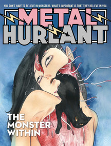 Metal Hurlant (The Monster Within) by Moebius, Jean-Pierre Dionnet, Enki Bilal, 9798893573930