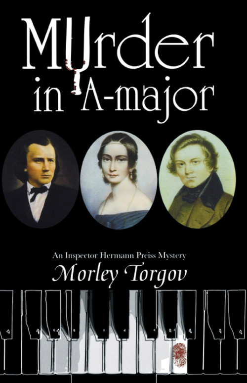 Murder in A-Major (An Inspector Hermann Preiss Mystery) by Morley Torgov, 9781894917650