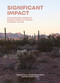 Significant Impact (Contesting Surveillance Infrastructure on Indigenous Lands) by Caitlin Blanchfield, Nina V. Kolowratnik, Ophelia Rivas, 9781638401971